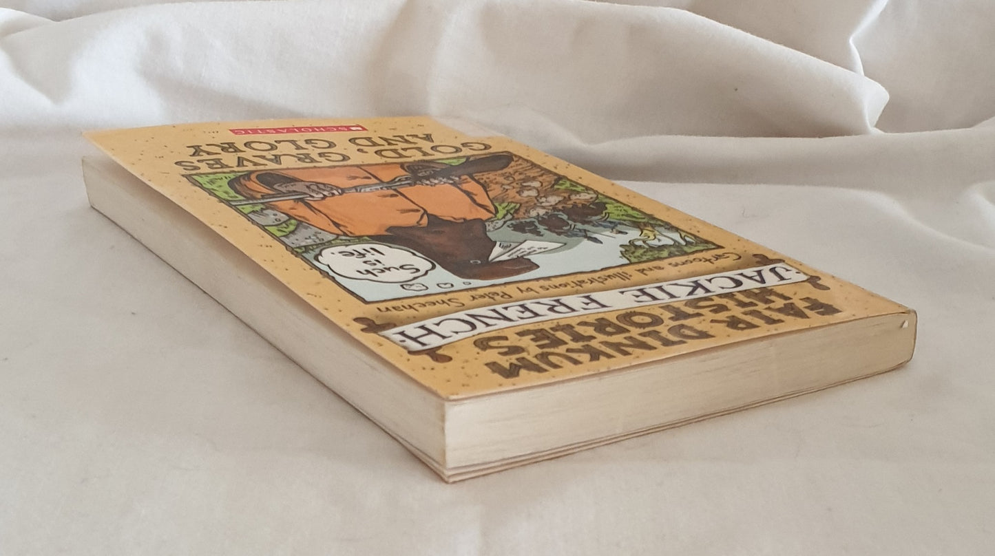 Gold, Graves and Glory 1850-1880 by Jackie French