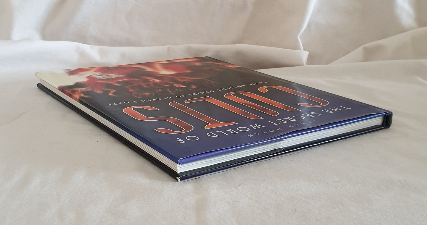 The Secret World of Cults by Sarah Moran