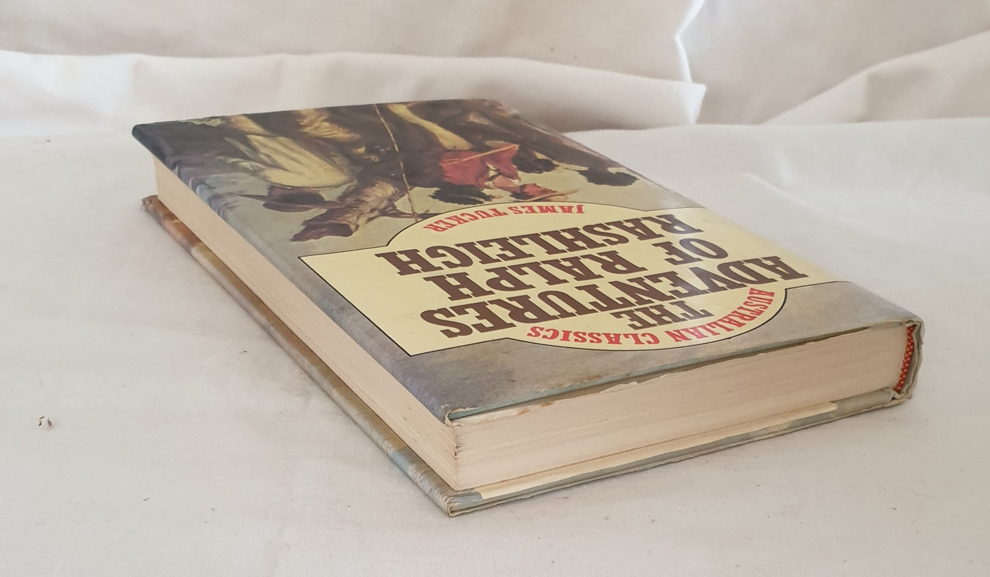 The Adventures of Ralph Rashleigh by James Tucker