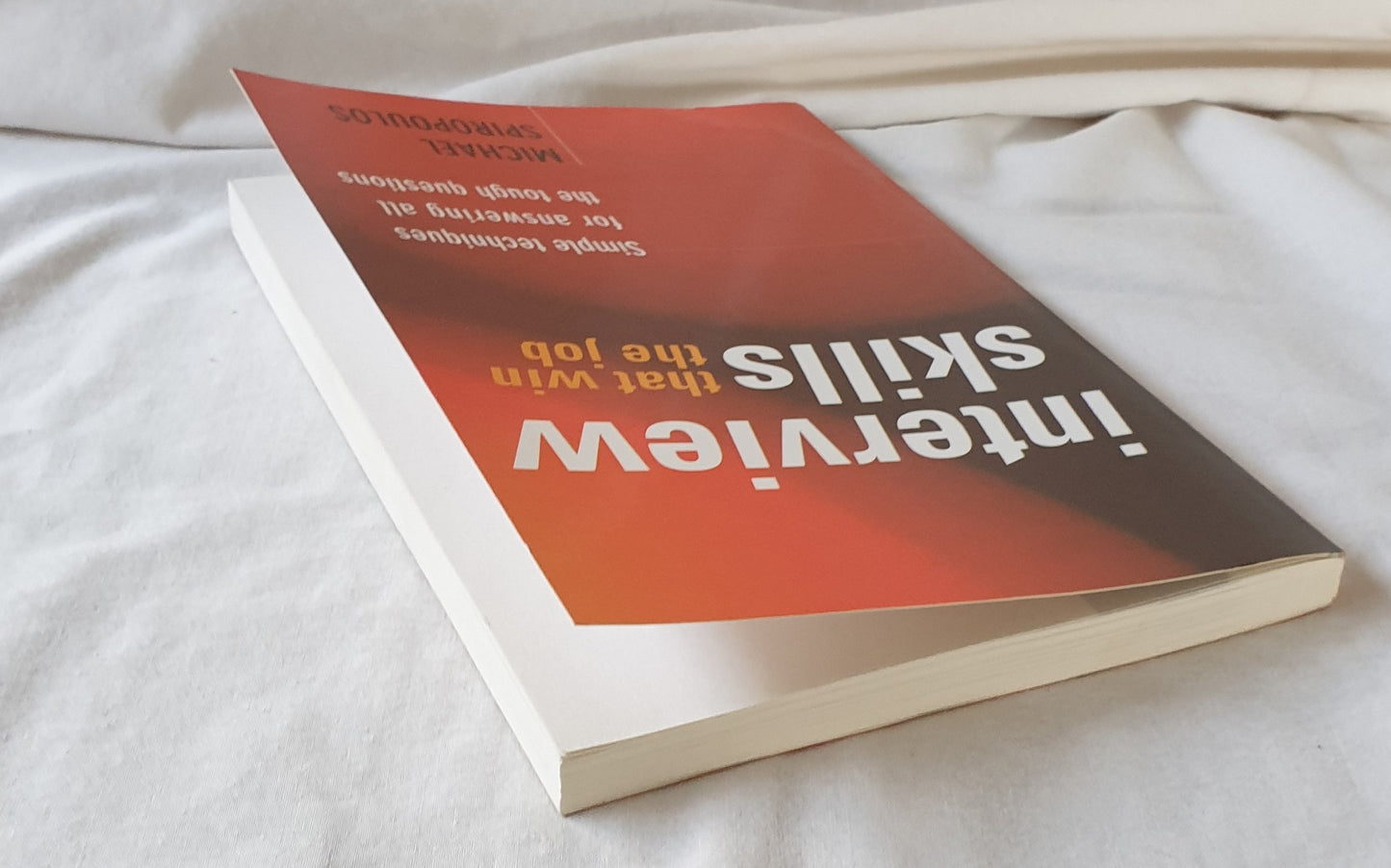 Interview Skills that Win the Job by Michael Spiropoulos