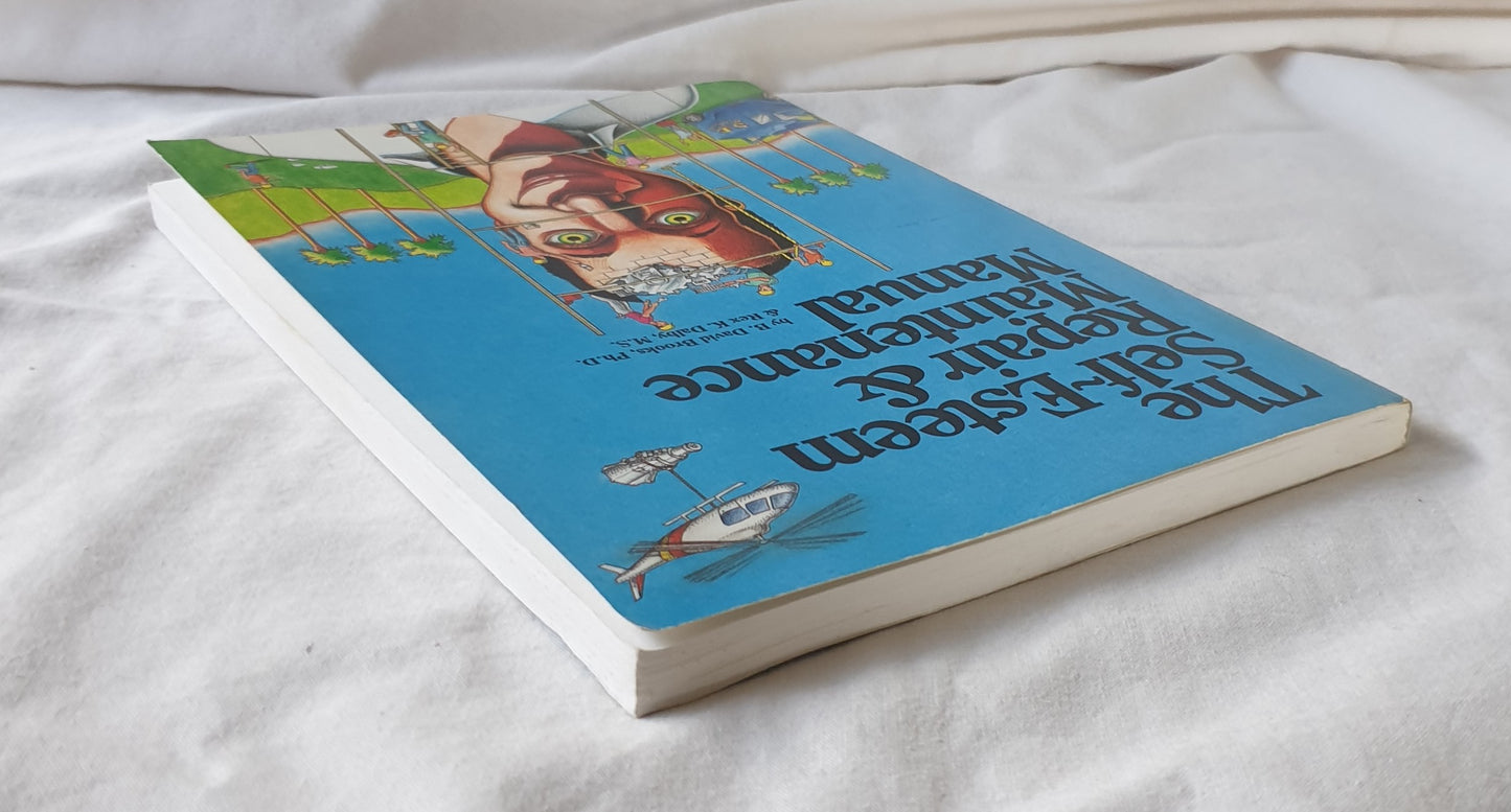 The Self-Esteem Repair & Maintenance Manual by B. David Brooks and Rex K. Dalby