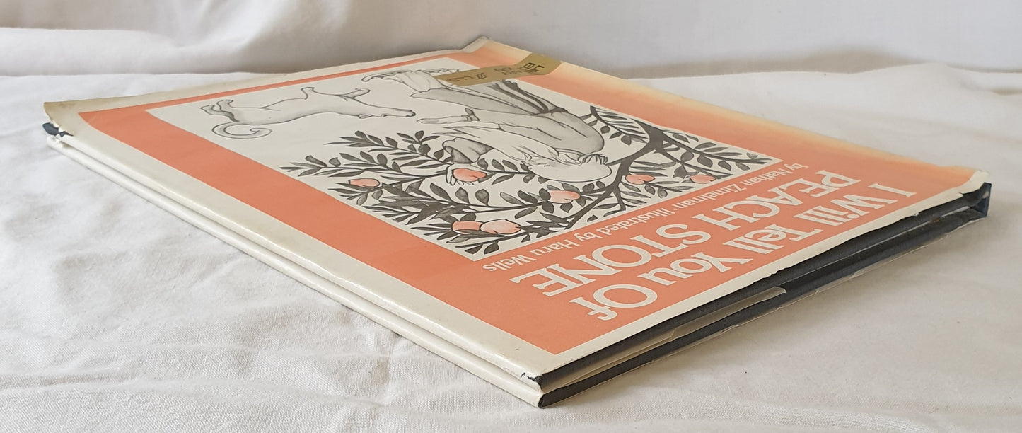 I Will Tell You of Peach Stone by Nathan Zimelman