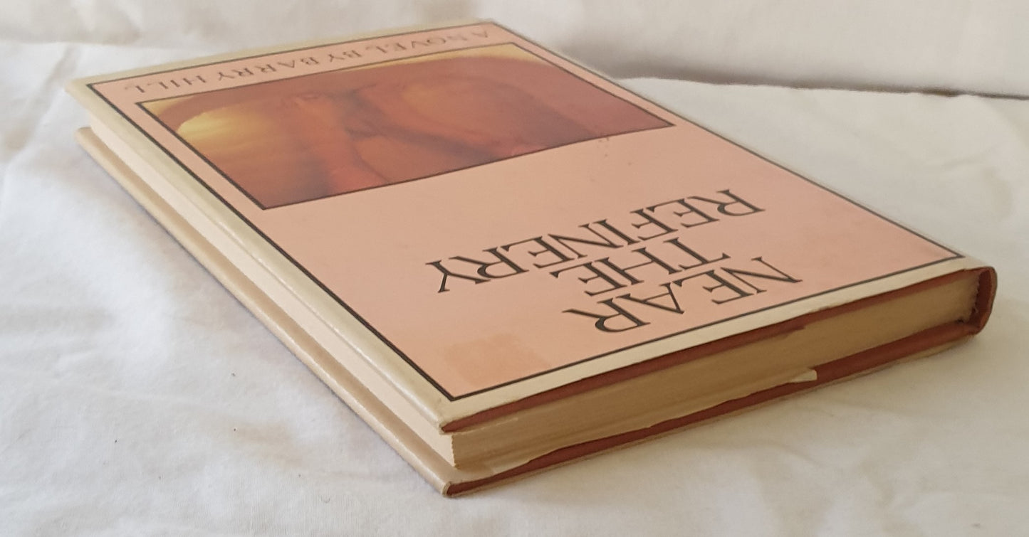 Near the Refinery by Barry Hill