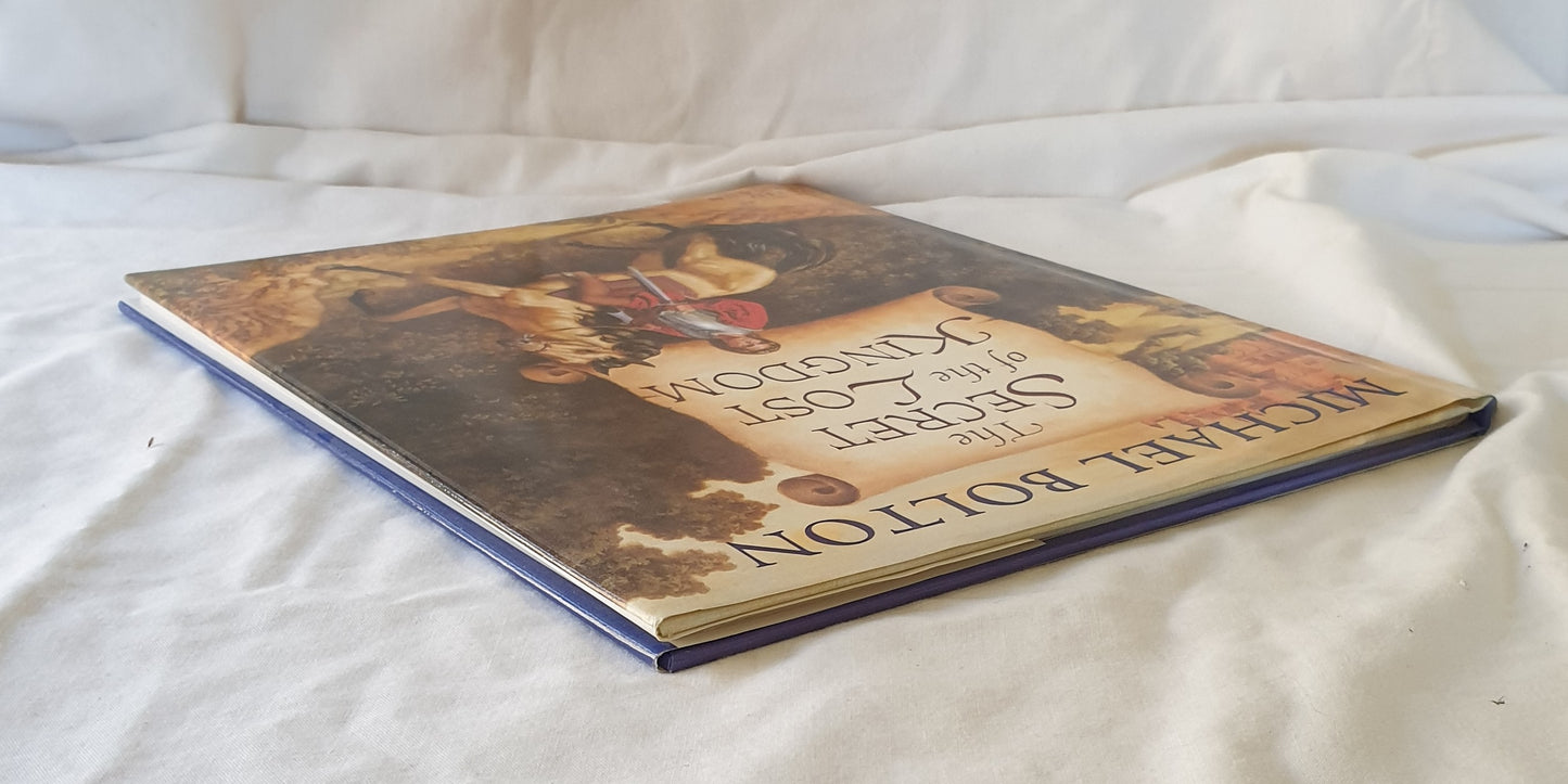 The Secret of the Lost Kingdom by Michael Bolton