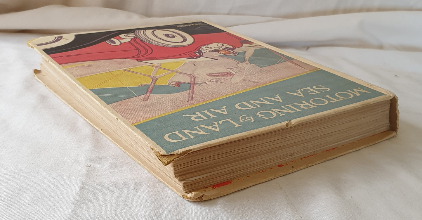 Motoring By Land, Sea and Air by G. Gibbard Jackson