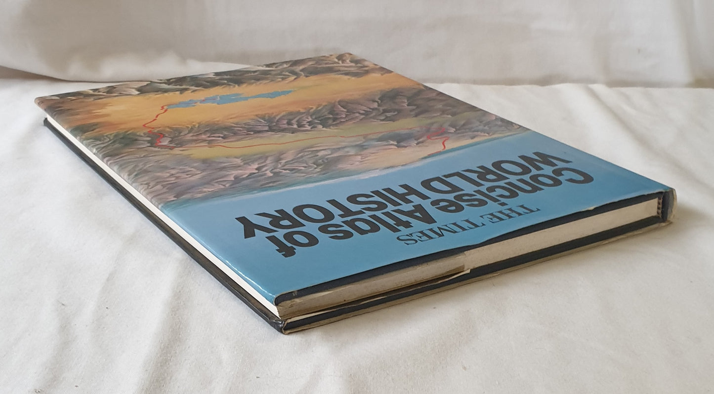 The Times Concise Atlas of World History Edited by Geoffrey Barraclough