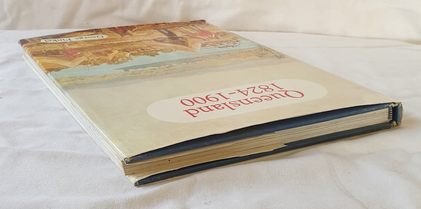 Queensland 1824-1900 by George Finkel