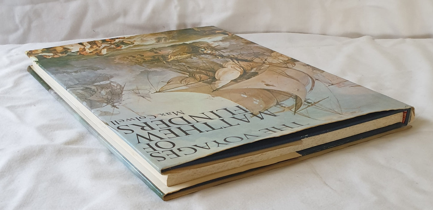 The Voyages of Matthew Flinders by Max Colwell