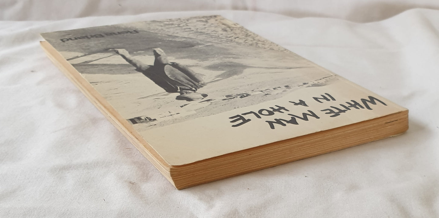 White Man in a Hole by Rena Briand