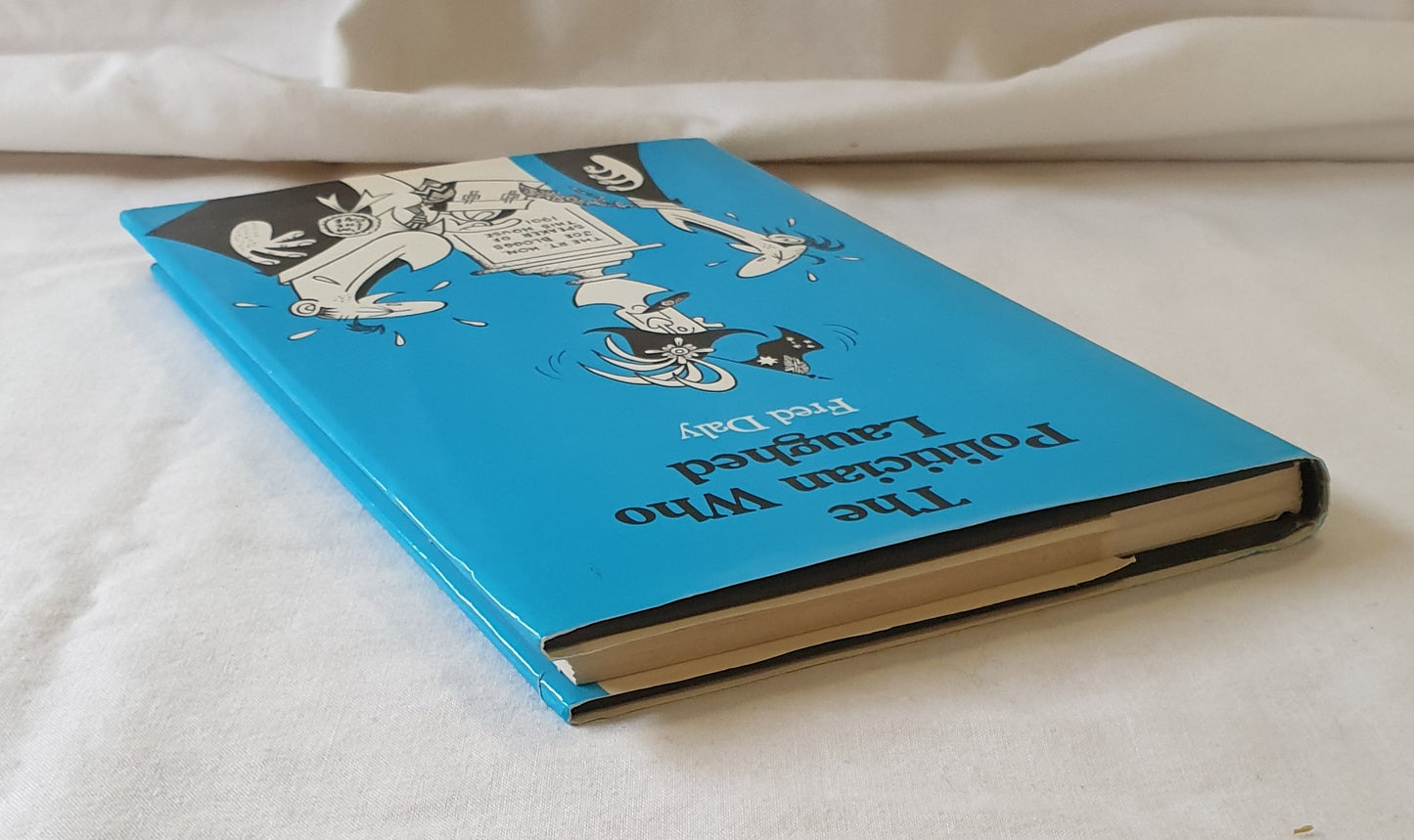 The Politician Who Laughed by Fred Daly
