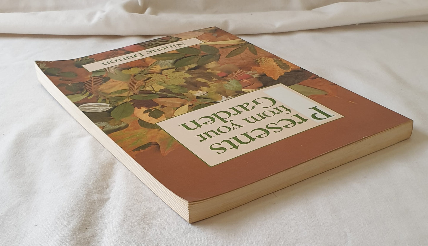 Presents form your Garden by Ninette Dutton
