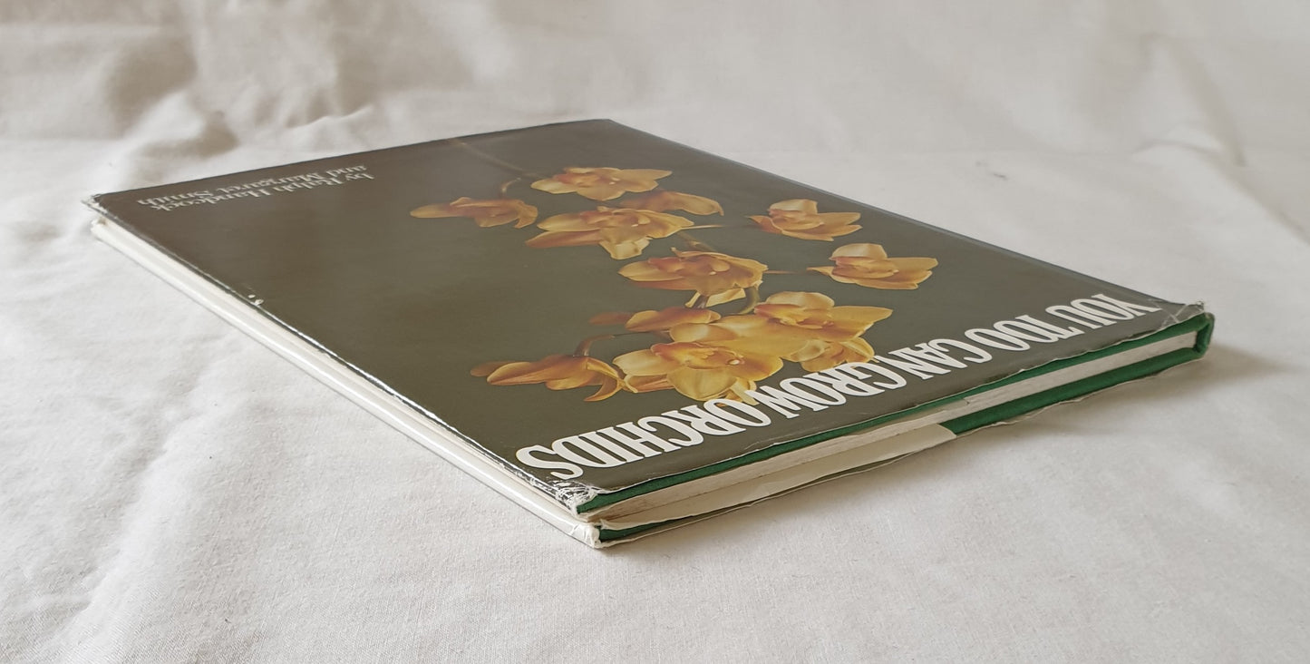 You Too Can Grow Orchids by Ralph Handcock and Margaret Smith