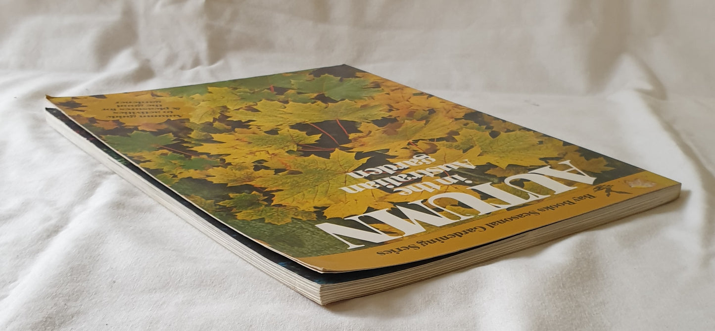 Autumn in the Australian Garden Edited by Frances Hutchison