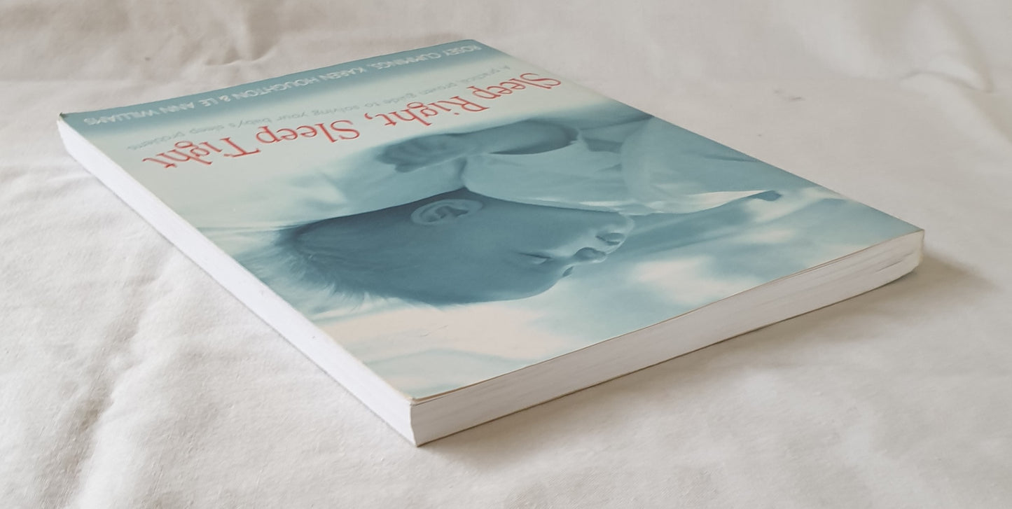 Sleep Right, Sleep Tight by Rosey Cummings, Karen Houghton and Le Ann Williams