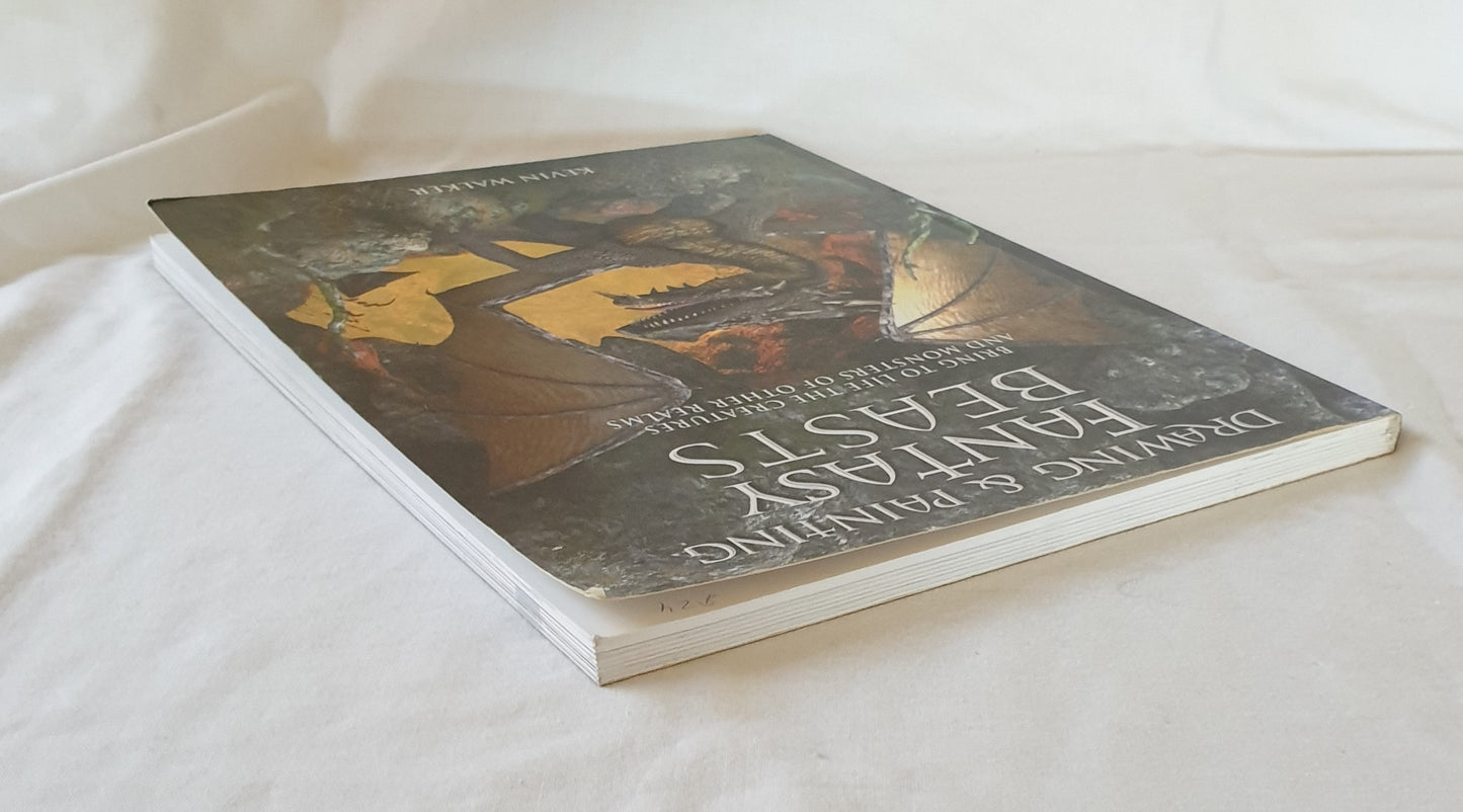 Drawing and Painting Fantasy Beasts by Kevin Walker
