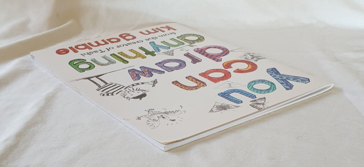 You Can Draw Anything by Kim Gamble