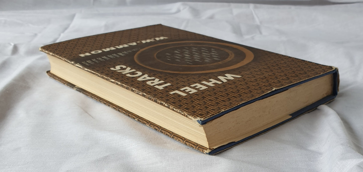 Wheel Tracks by W. W. Ammon