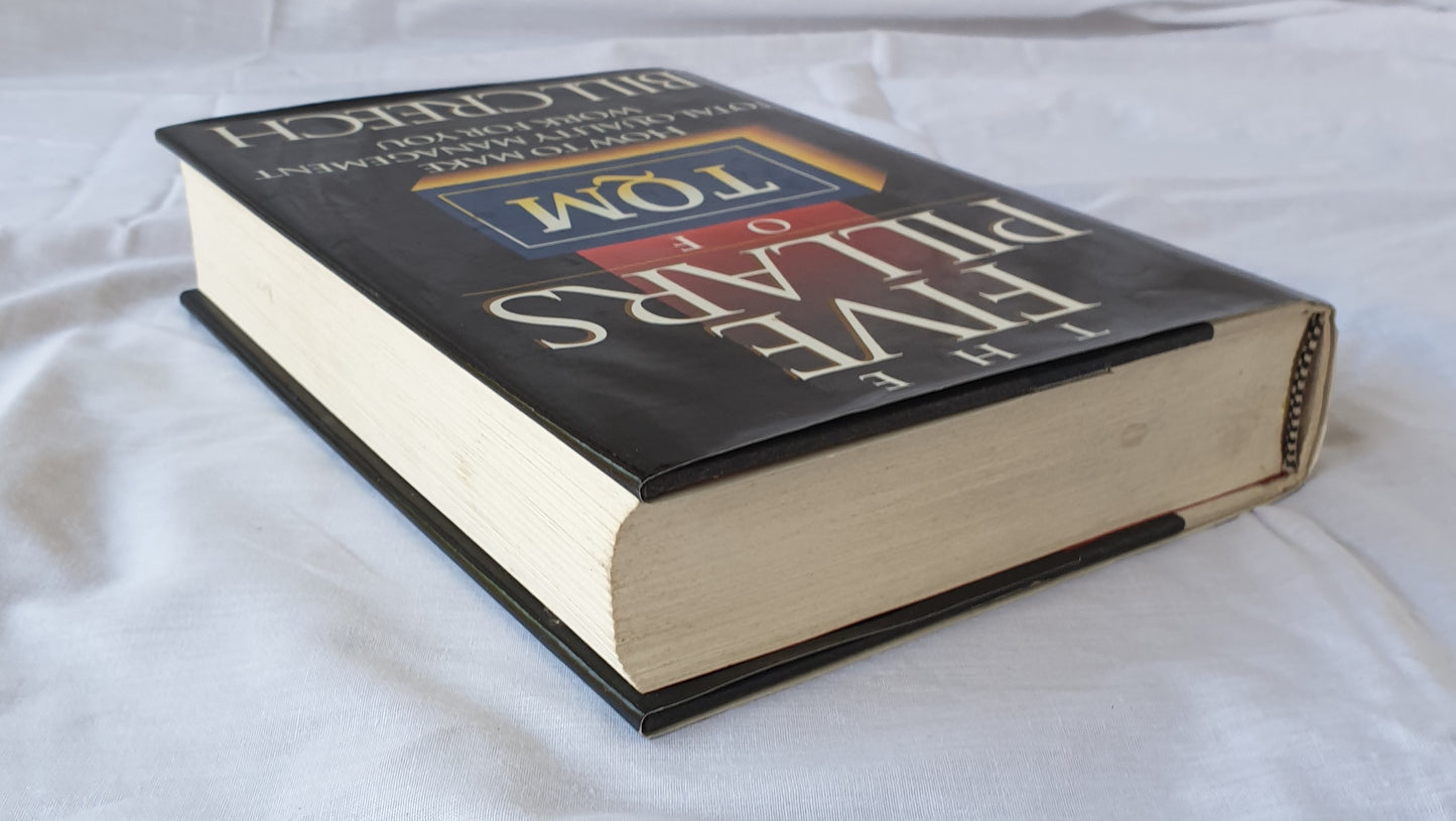 The Five Pillars of TQM by Bill Creech