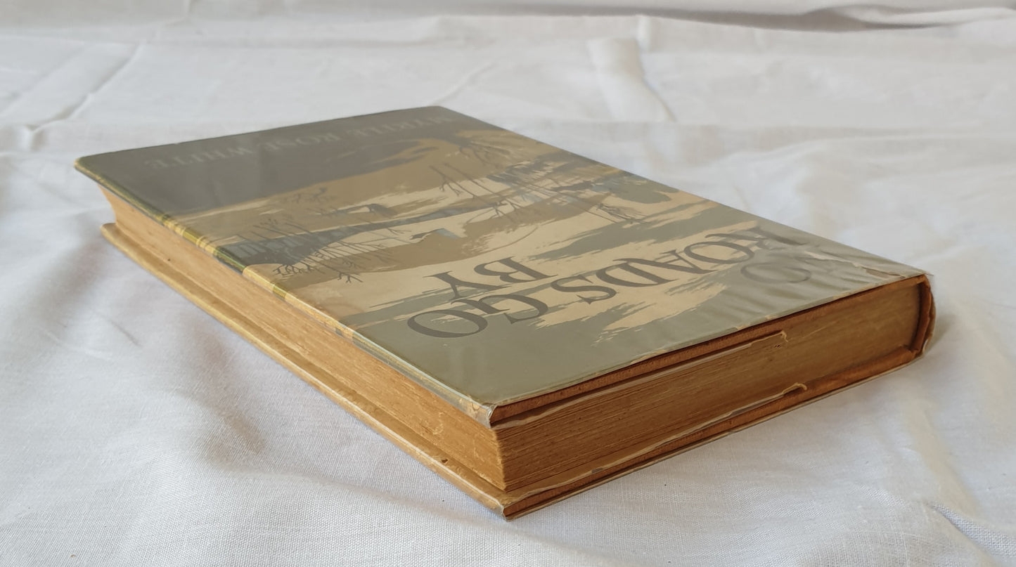 No Roads Go By by Myrtle Rose White