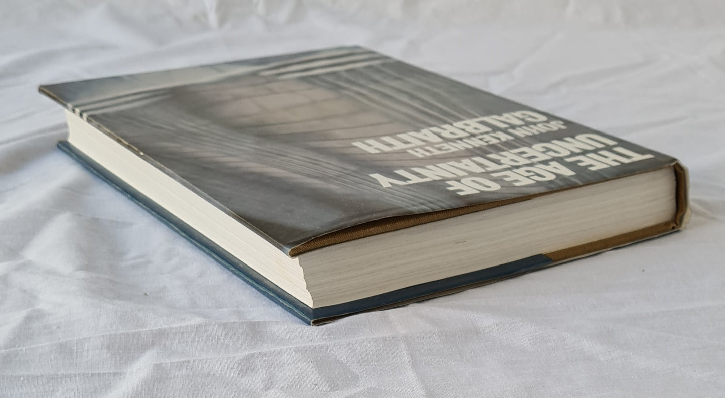 The Age of Uncertainty by John Kenneth Galbraith