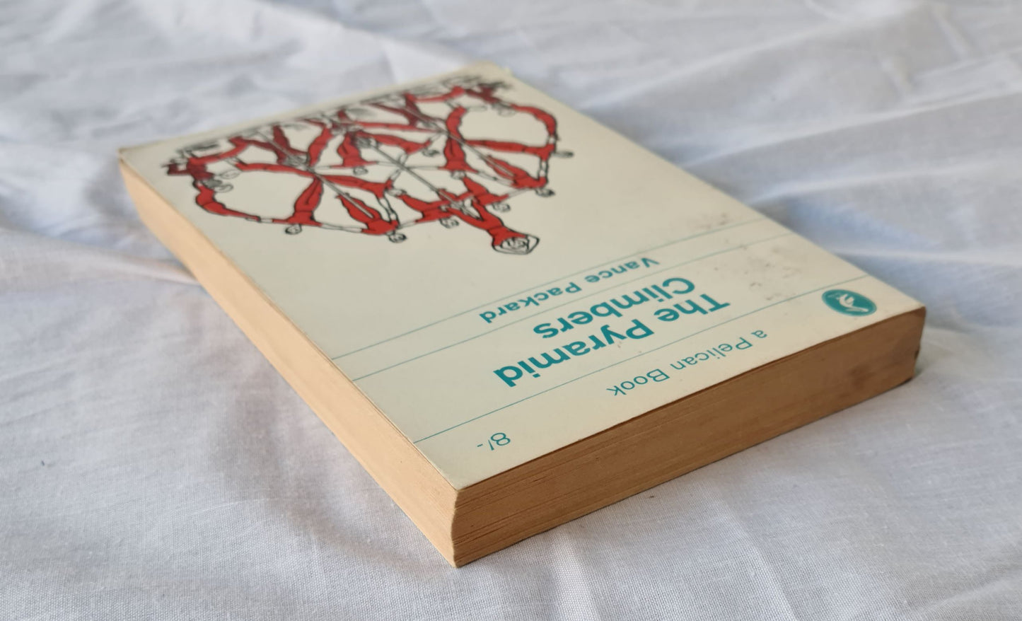 The Pyramid Climbers by Vance Packard