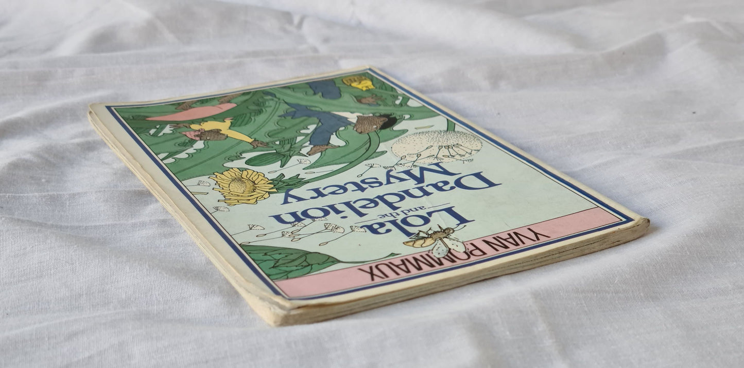 Lola and the Dandelion Mystery by Yvan Pommaux