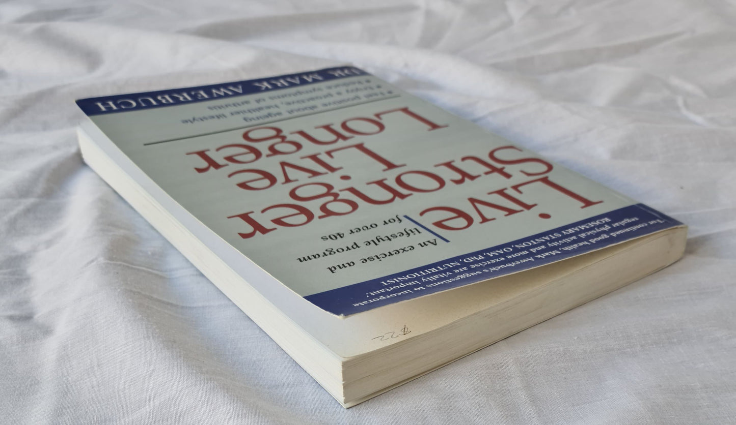 Live Stronger Live Longer by Dr Mark Awerbuch