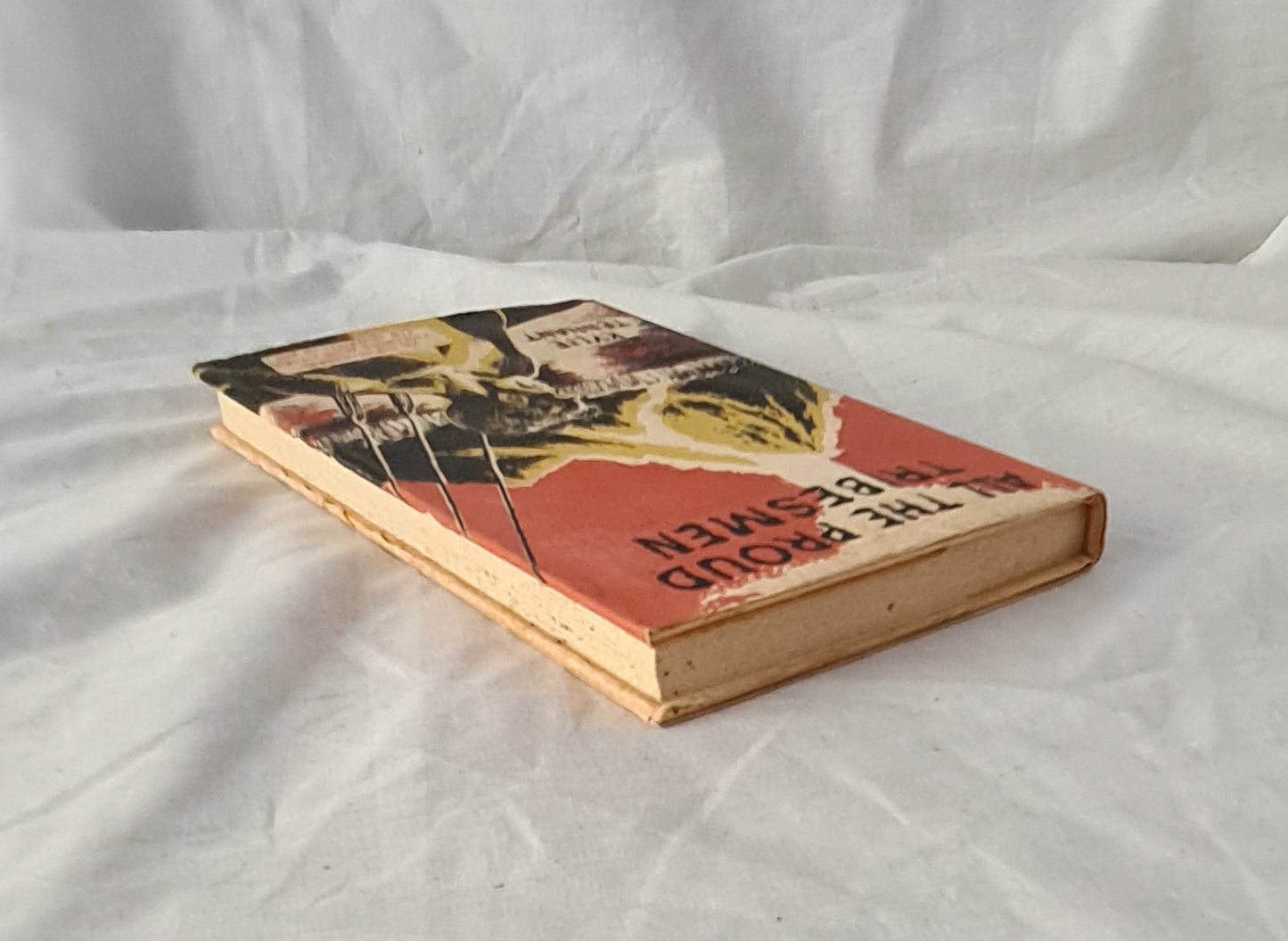 All The Proud Tribesmen by Kylie Tennant