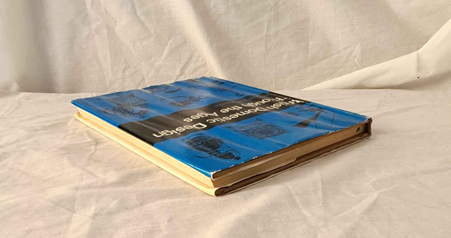 British Domestic Design Through the Ages by Brian Keogh and Melvyn Gill