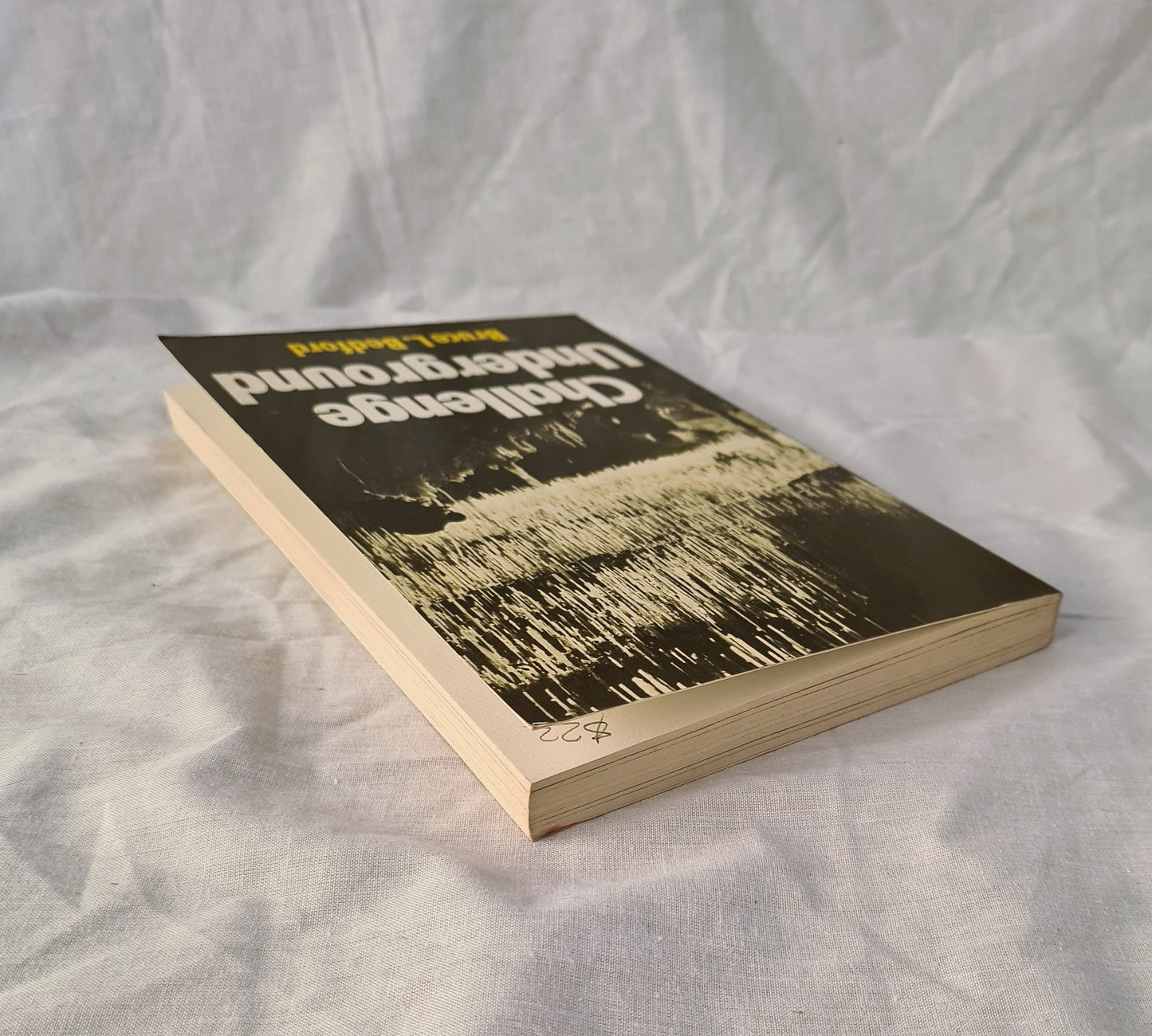 Challenge Underground by Bruce L. Bedford