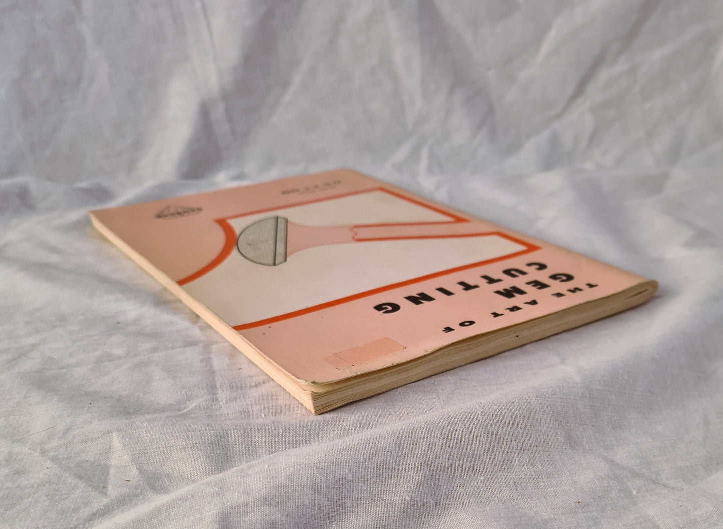 The Art of Gem Cutting by Dr. H. C. Dake