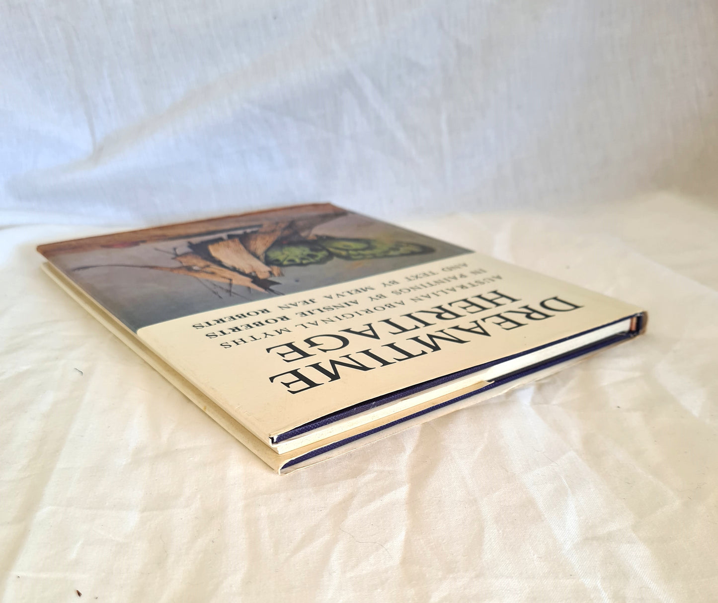 Dreamtime Heritage by Ainslie Roberts and Melva Jean Roberts