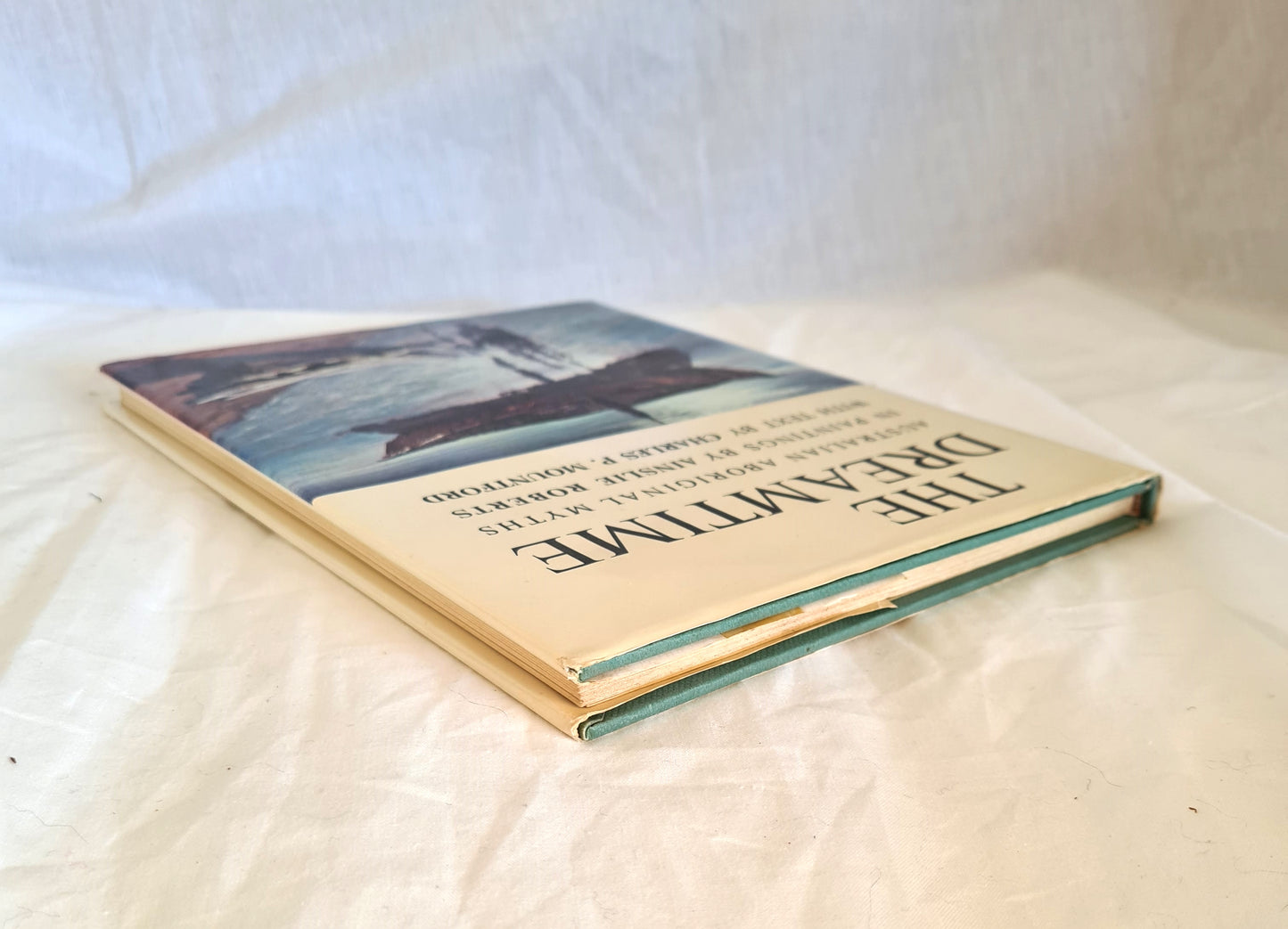 The Dreamtime by Ainslie Roberts and Charles P. Mountford