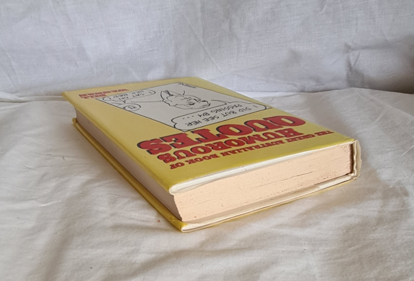 The Great Australian Book of Humorous Quotes by Bill Wannan