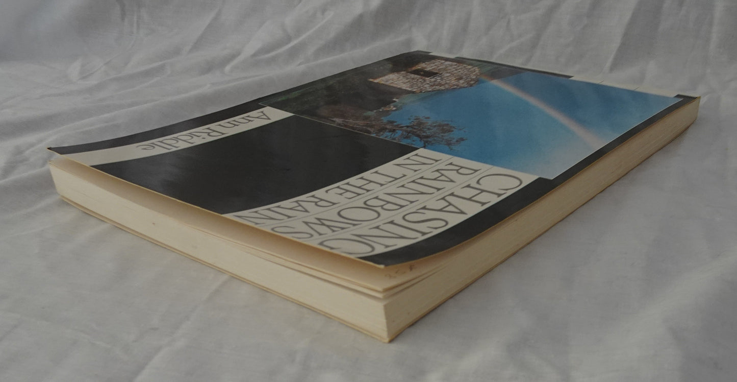 Chasing Rainbows in the Rain by Ann Riddle