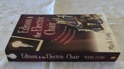 Edison & the Electric Chair by Mark Essig