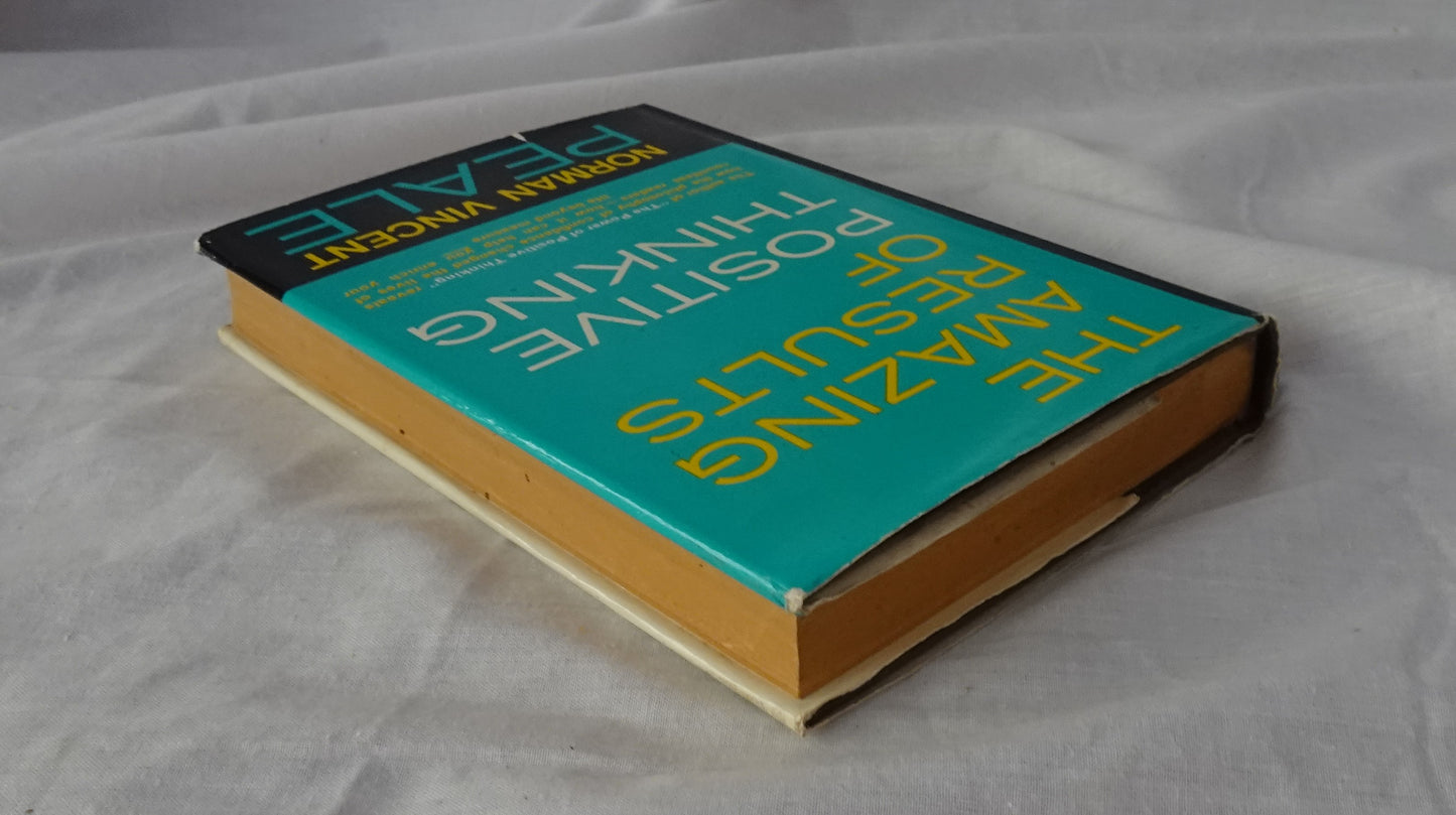 The Amazing Results of Positive Thinking by Norman Vincent Peale