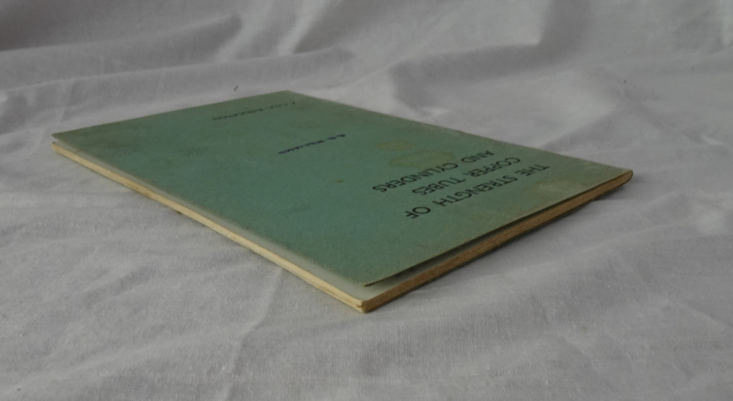 The Strength of Copper Tubes and Cylinders