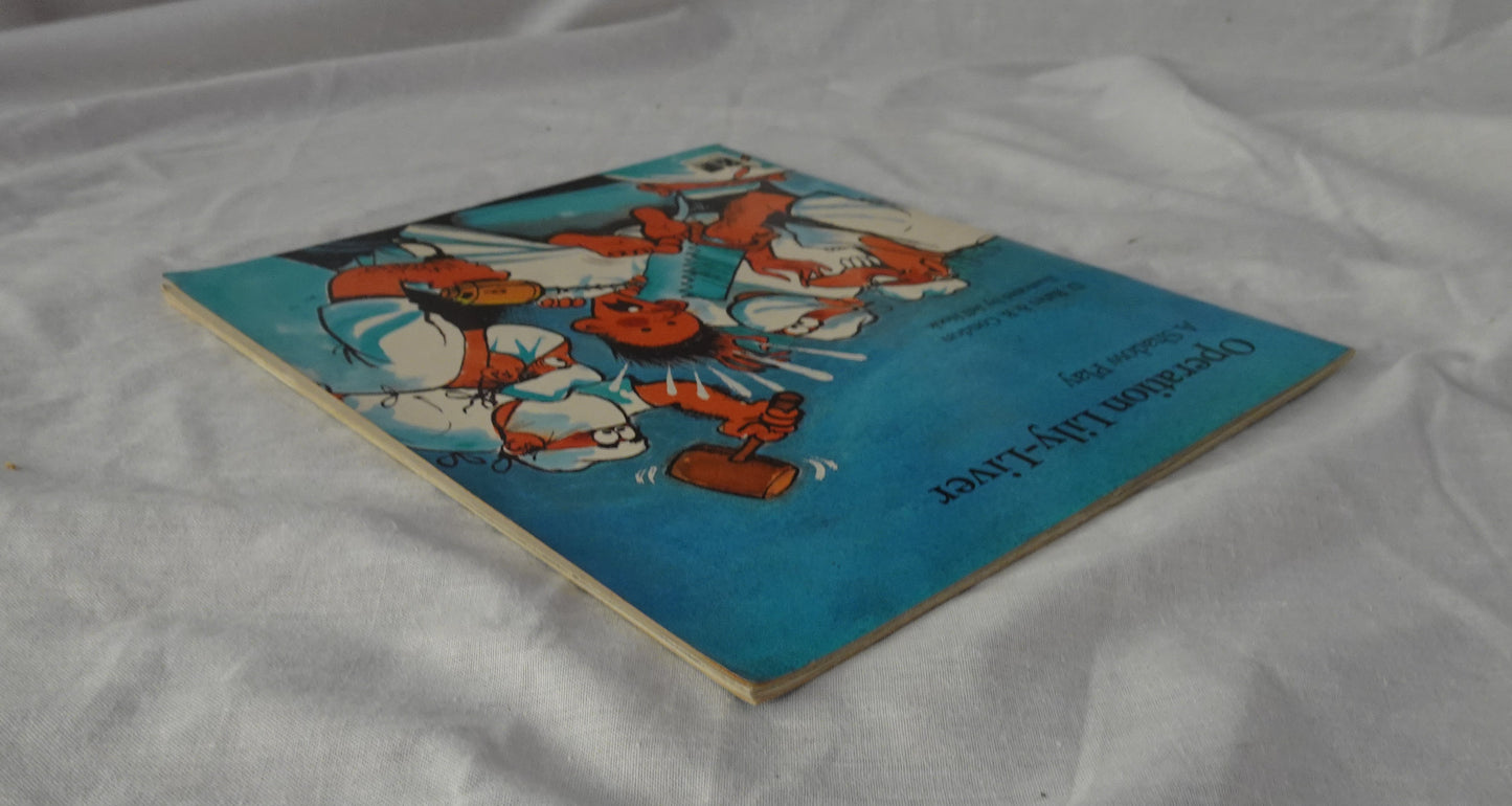 Operation Lily-Liver by D. Bates and B. Condon