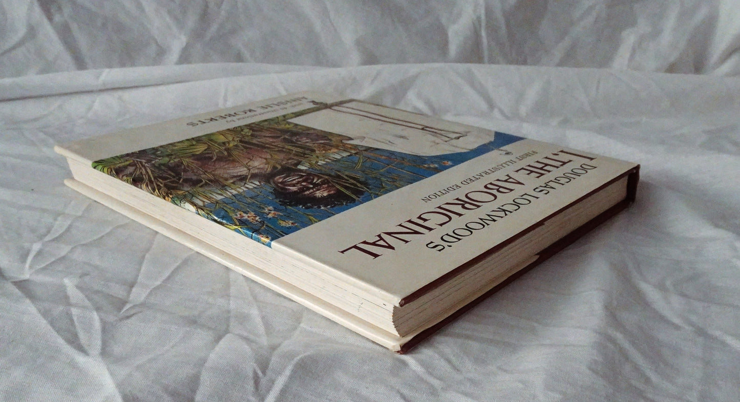Douglas Lockwood’s I, The Aboriginal by Douglas Lockwood