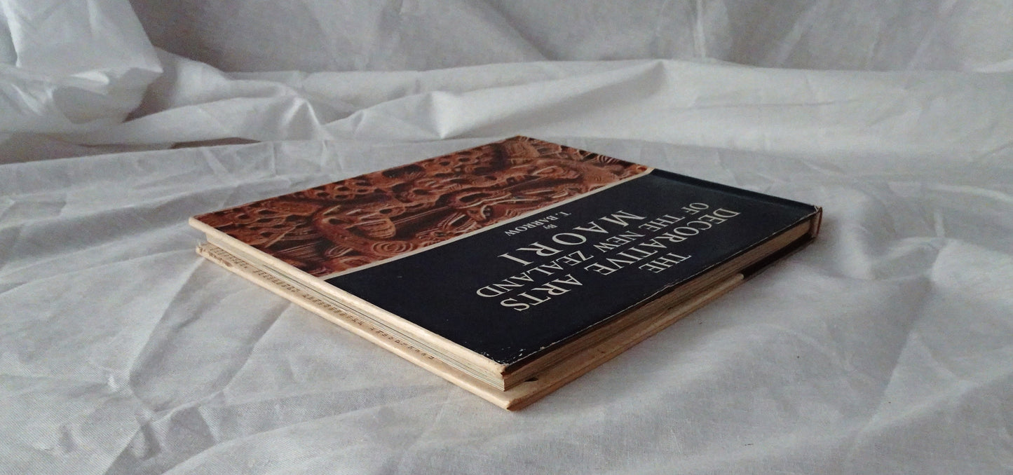 The Decorative Arts of the New Zealand Maori by T. Barrow