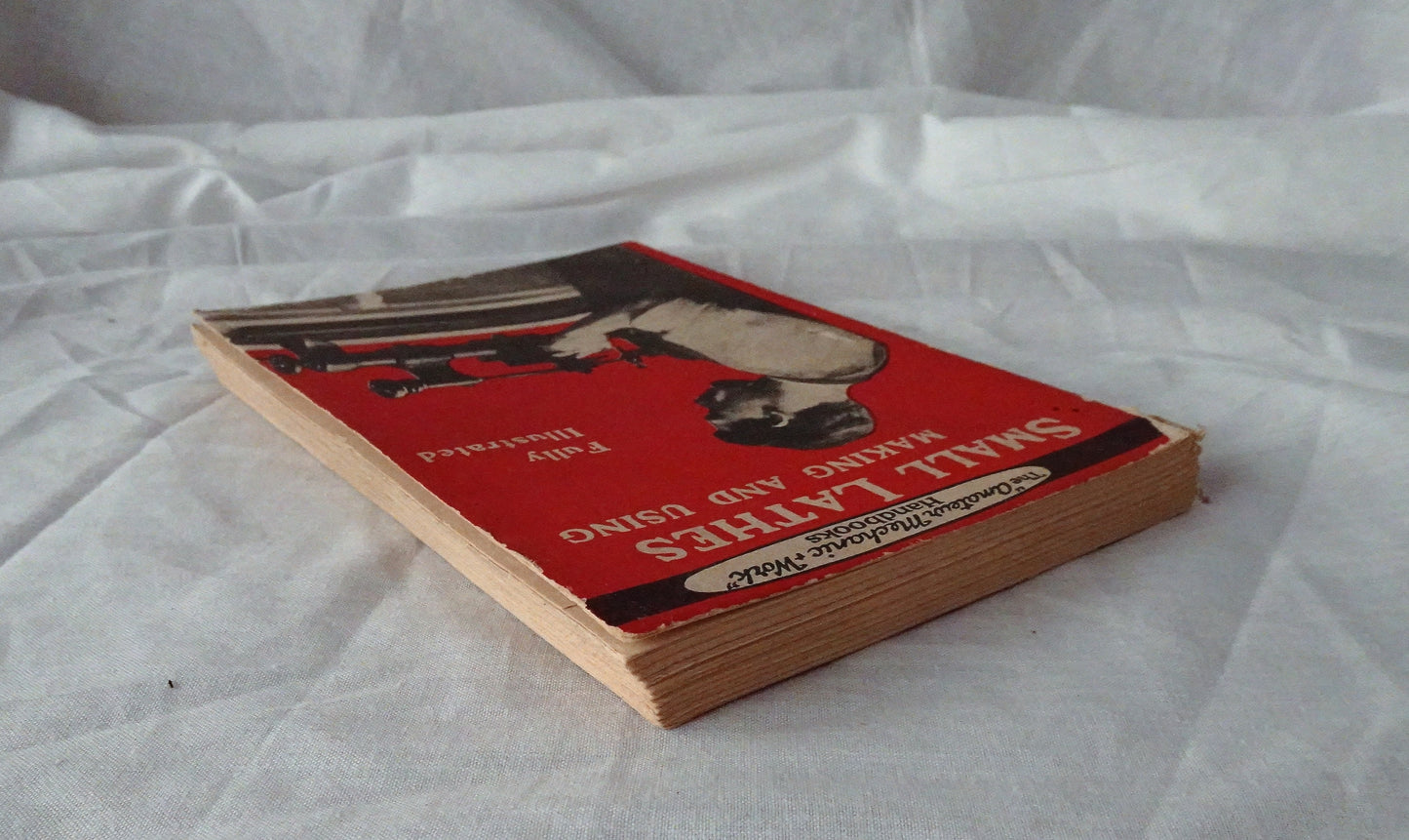 Small Lathes Making and Using