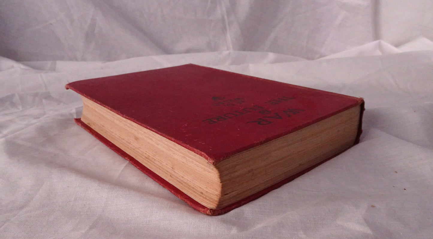 War and the Future by H. G. Wells