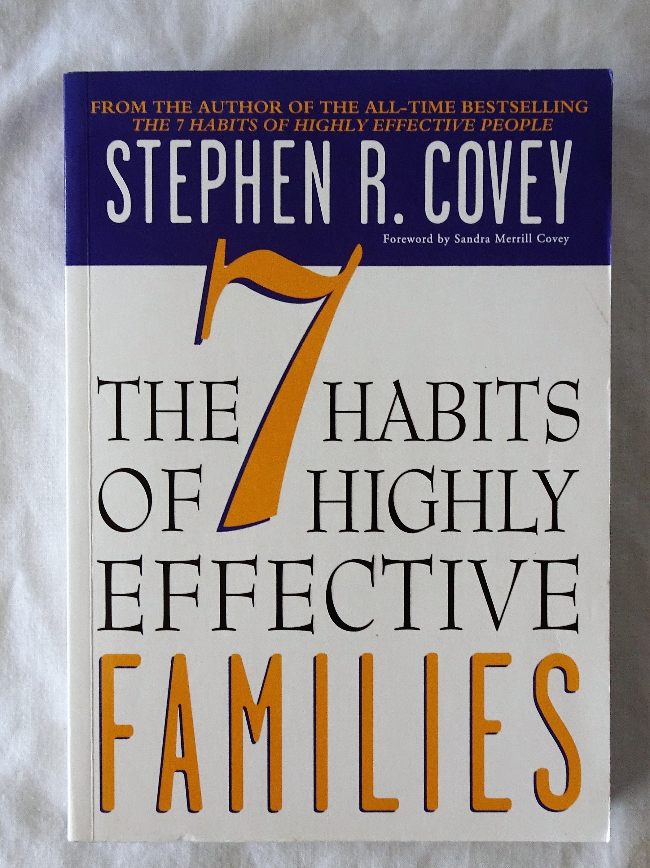 The 7 Habits of Highly Effective Families by Stephen R. Covey