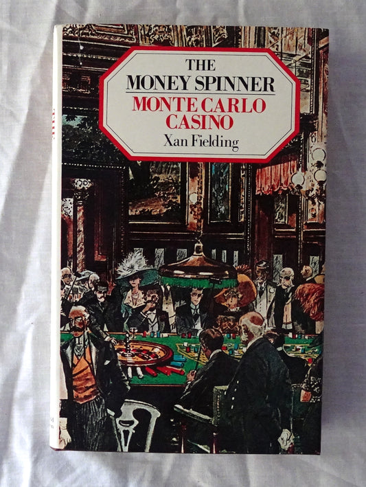 The Money Spinner  Monte Carlo Casino  by Xan Fielding