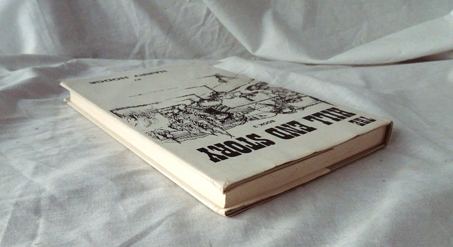 The Hill End Story by Harry Hodge