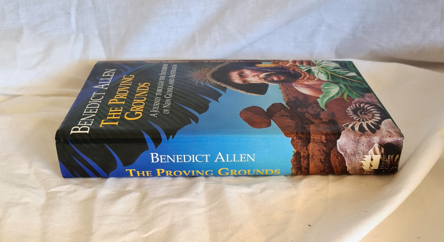The Proving Grounds by Benedict Allen