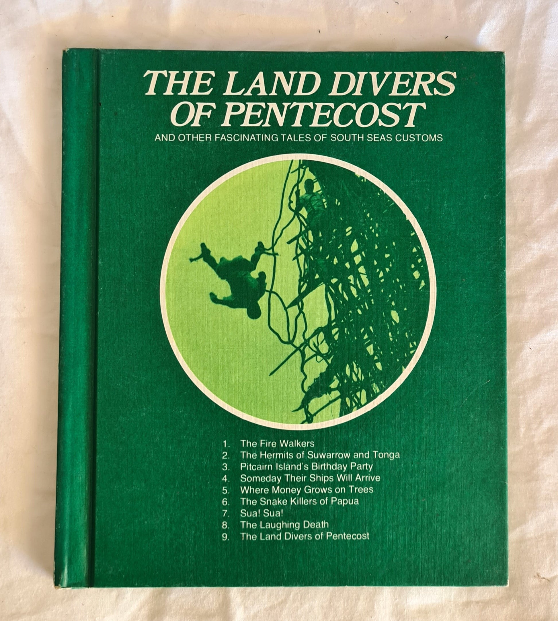 The Land Divers of Pentecost  And other fascinating tales of South Seas customs  by Glen Wright
