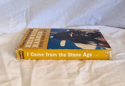 I Come From the Stone Age by Henrich Harrer