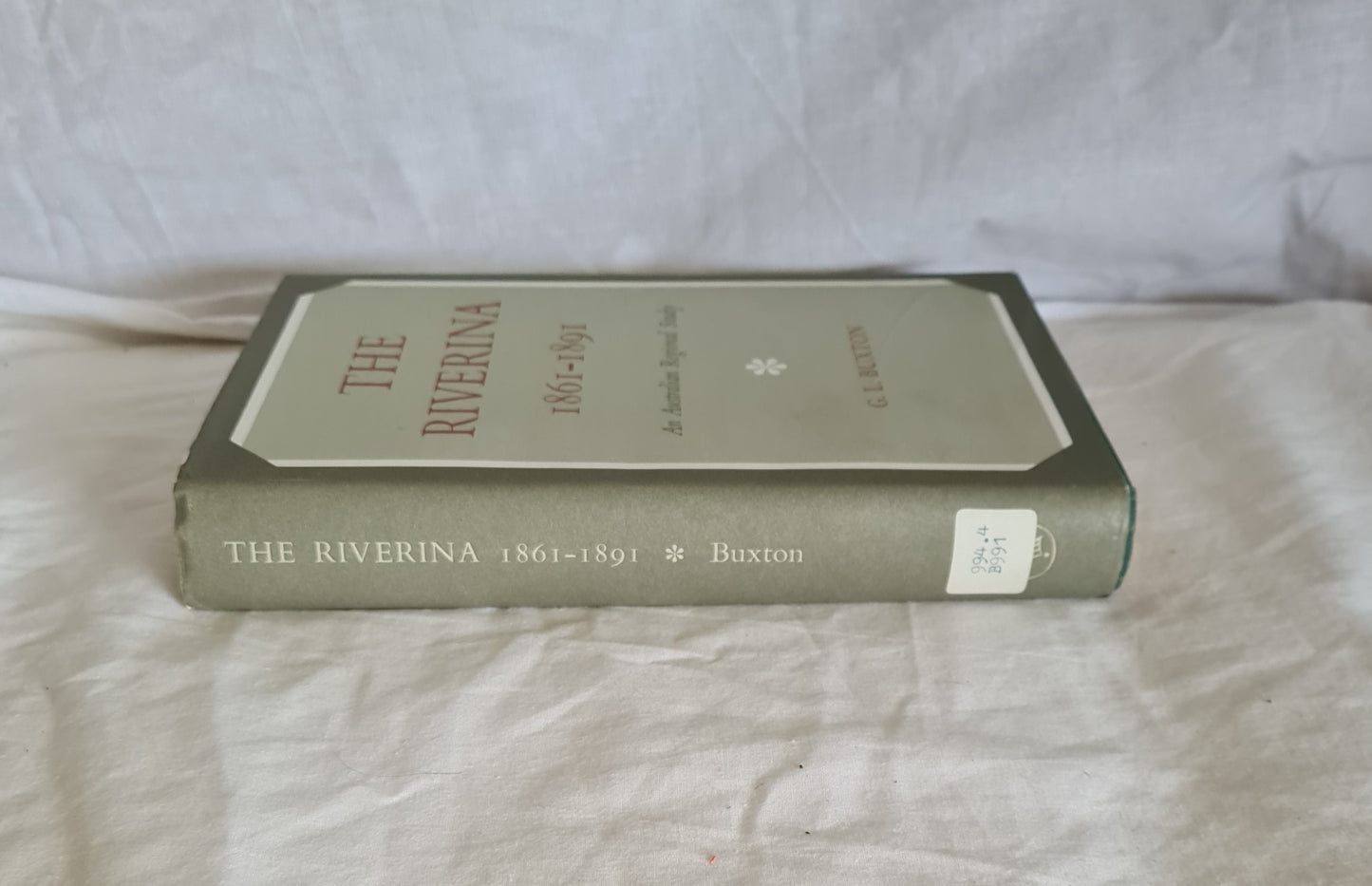 The Riverina 1861-1891 by G. L. Buxton